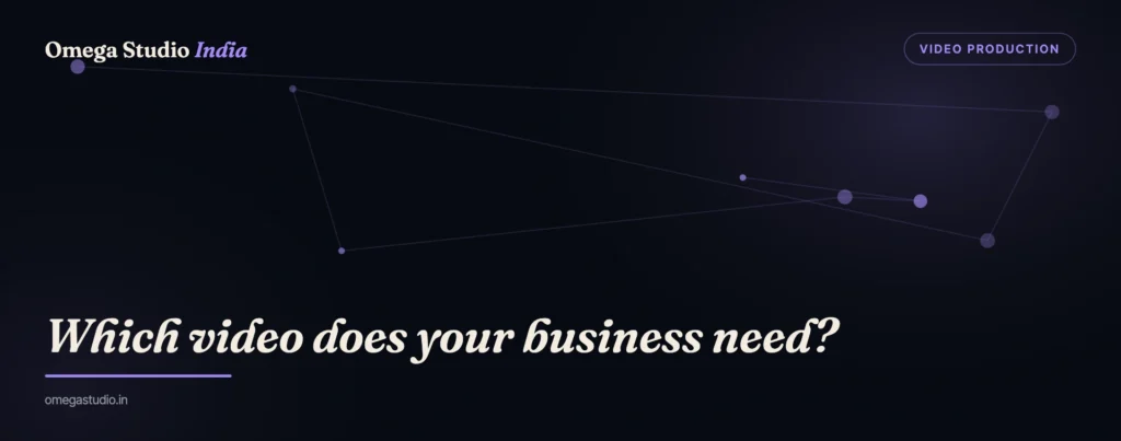 Video Production — Omega Studio India