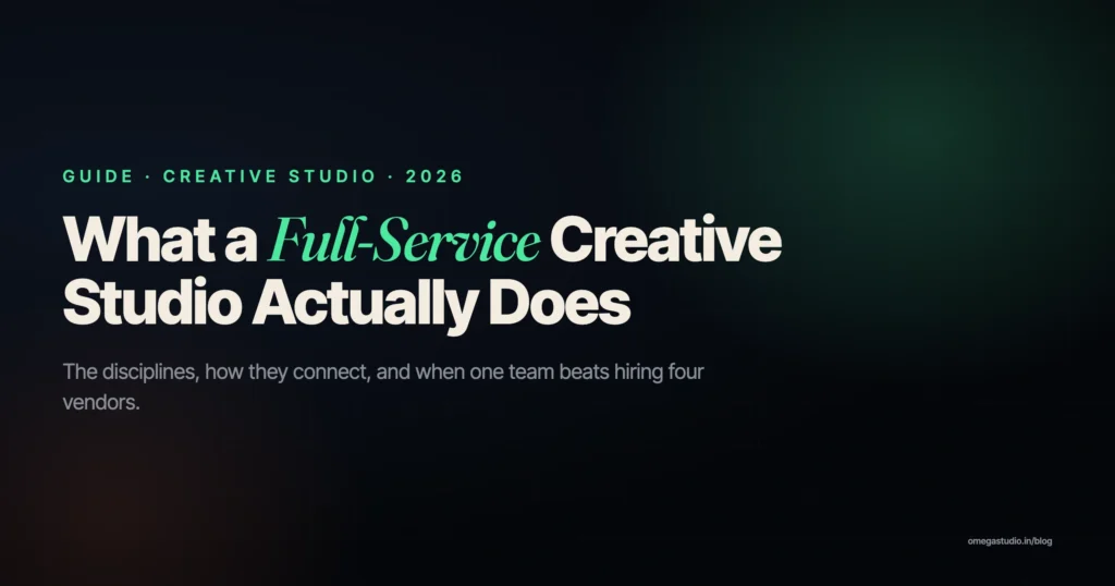What a full-service creative studio actually does — Omega Studio India
