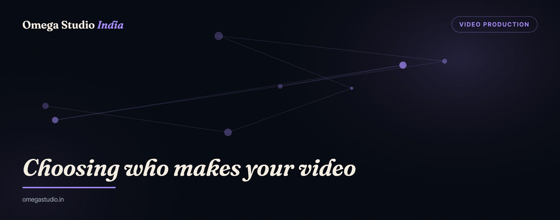 Video Production — Omega Studio India
