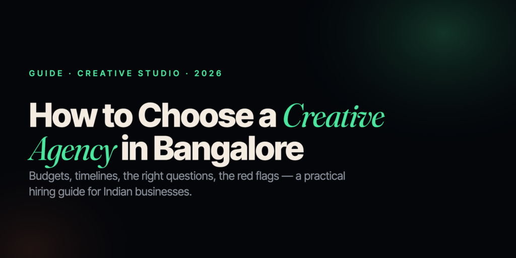 How to choose a creative agency in Bangalore — Omega Studio 2026 guide