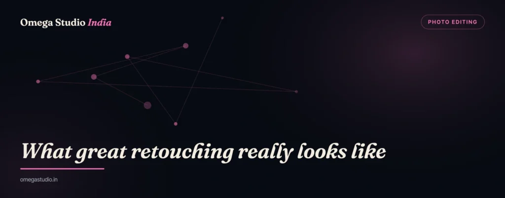 Photo Editing — Omega Studio India